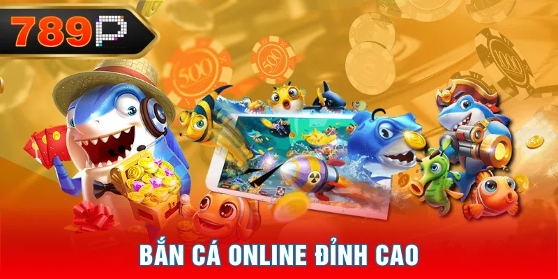 Bắn cá online đỉnh cao