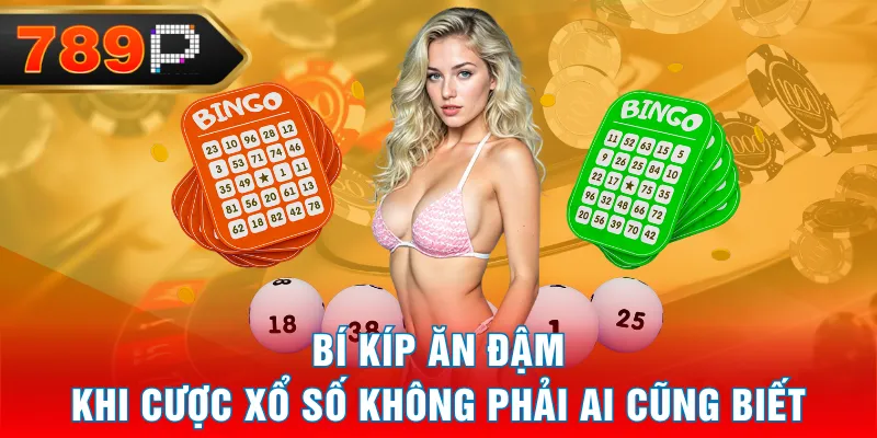 Bí kíp ăn đậm khi cược xổ số không phải ai cũng biết Bí kíp ăn đậm khi cược xổ số không phải ai cũng biết