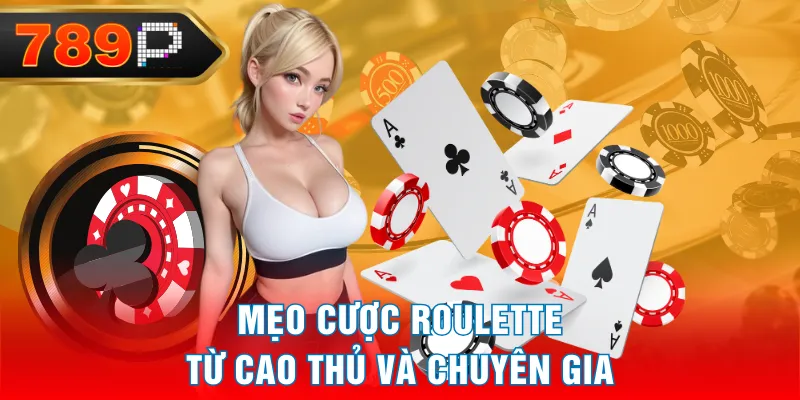 Mẹo cược Roulette từ cao thủ và chuyên gia Mẹo cược Roulette từ cao thủ và chuyên gia